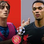 8 điều đáng chú ý trận Girona vs Liverpool: Người đỉnh cao, kẻ vực sâu