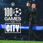 Guardiola chạm cột mốc 100 trận Champions League cùng Man City